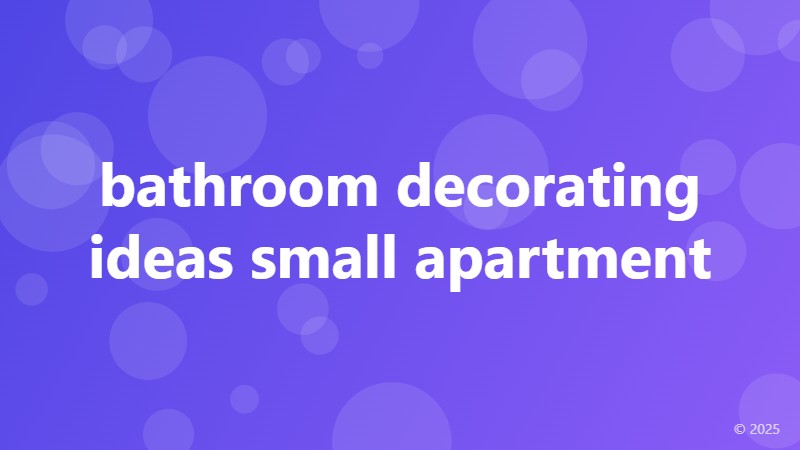 bathroom decorating ideas small apartment