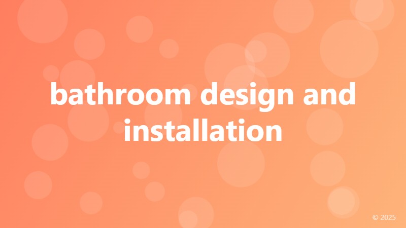 bathroom design and installation