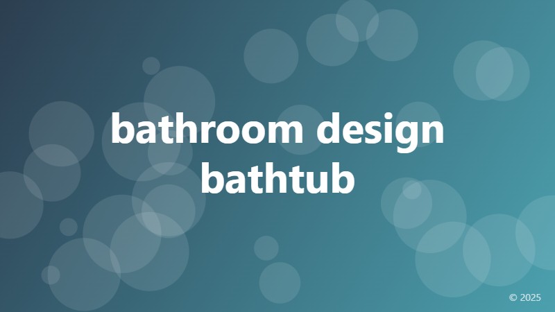 bathroom design bathtub