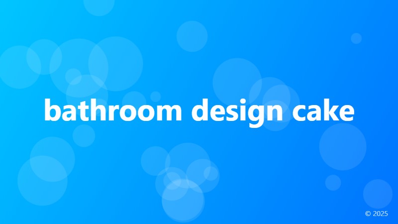 bathroom design cake