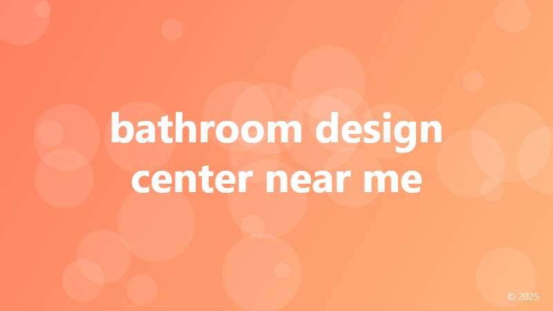 bathroom design center near me