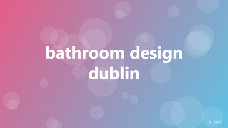 bathroom design dublin