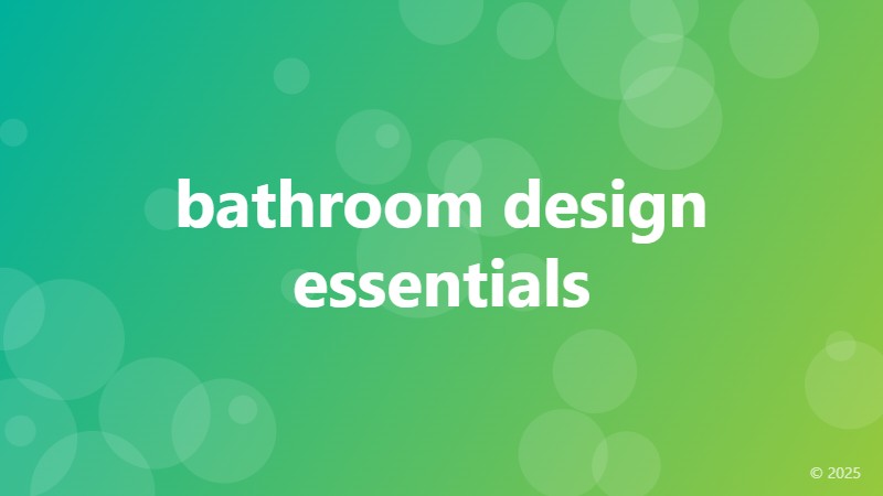 bathroom design essentials