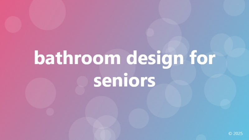 bathroom design for seniors