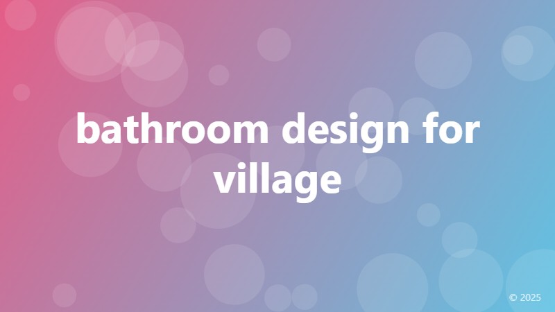 bathroom design for village