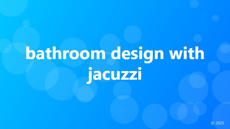 bathroom design with jacuzzi