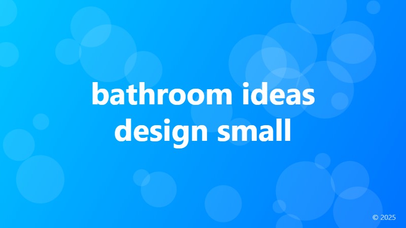 bathroom ideas design small
