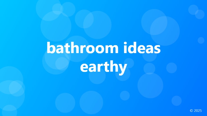 bathroom ideas earthy