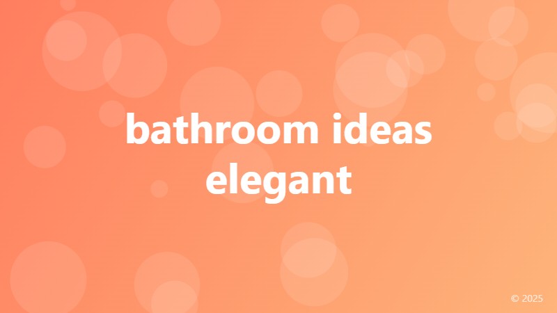 bathroom ideas elegant