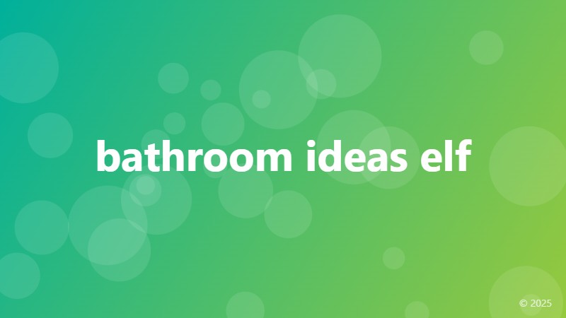 bathroom ideas elf