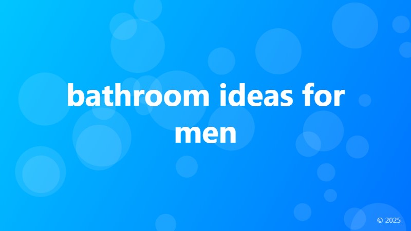 bathroom ideas for men