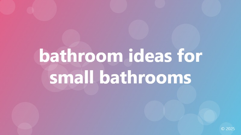 bathroom ideas for small bathrooms