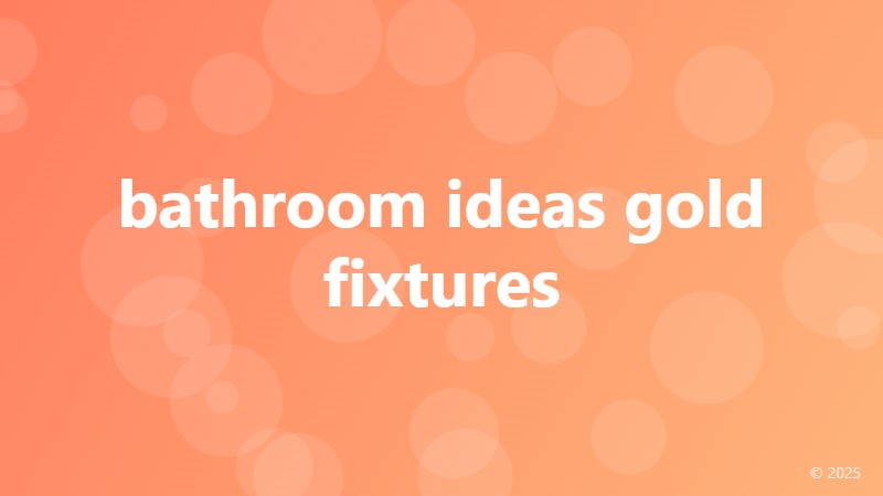 bathroom ideas gold fixtures
