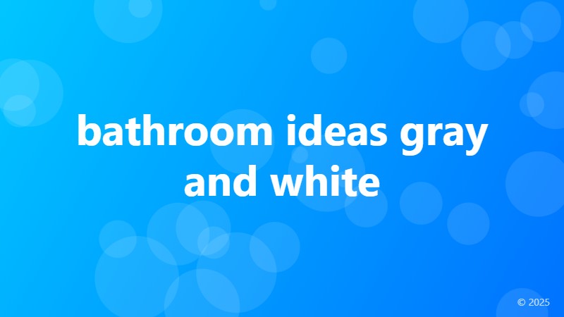 bathroom ideas gray and white
