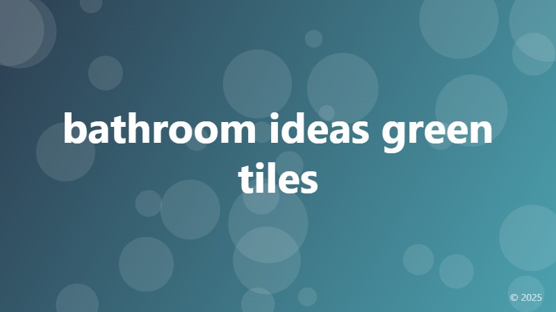 bathroom ideas green tiles