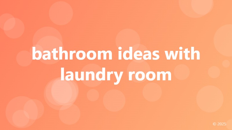bathroom ideas with laundry room