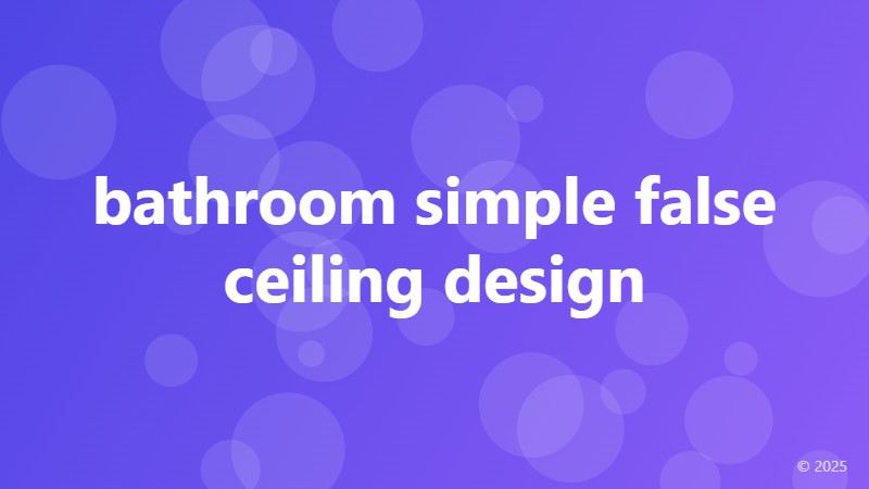 bathroom simple false ceiling design