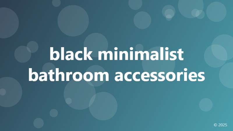 black minimalist bathroom accessories