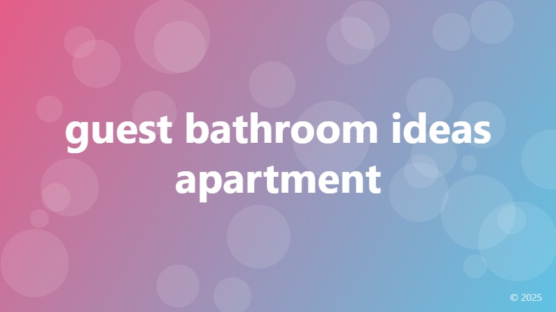 guest bathroom ideas apartment