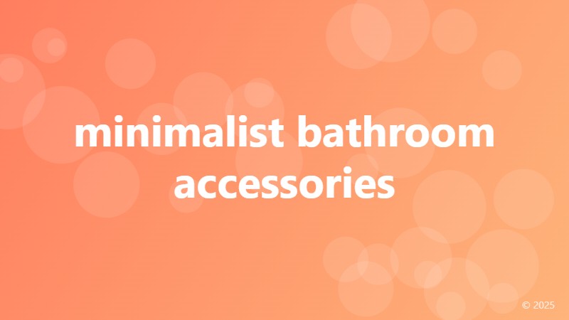 minimalist bathroom accessories