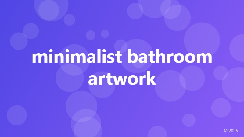 minimalist bathroom artwork