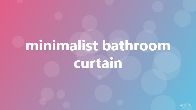 minimalist bathroom curtain