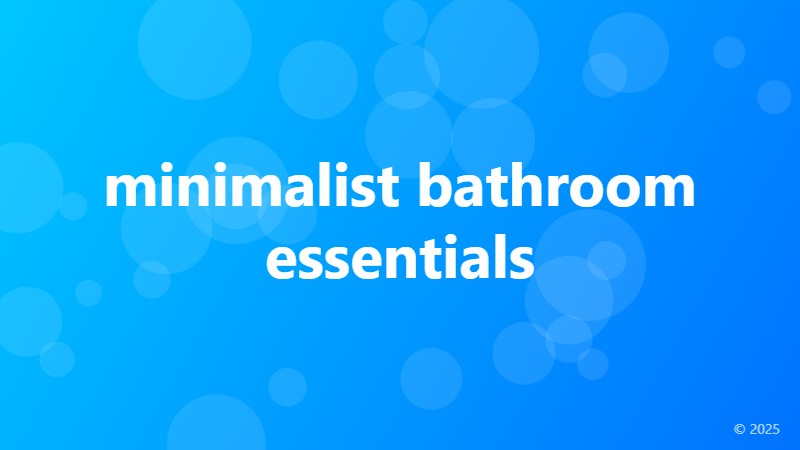 minimalist bathroom essentials