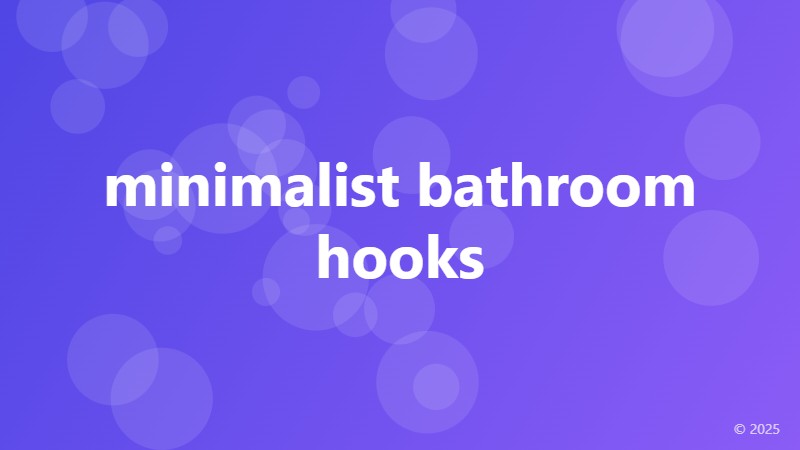 minimalist bathroom hooks