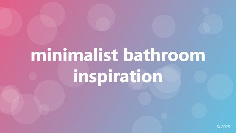 minimalist bathroom inspiration