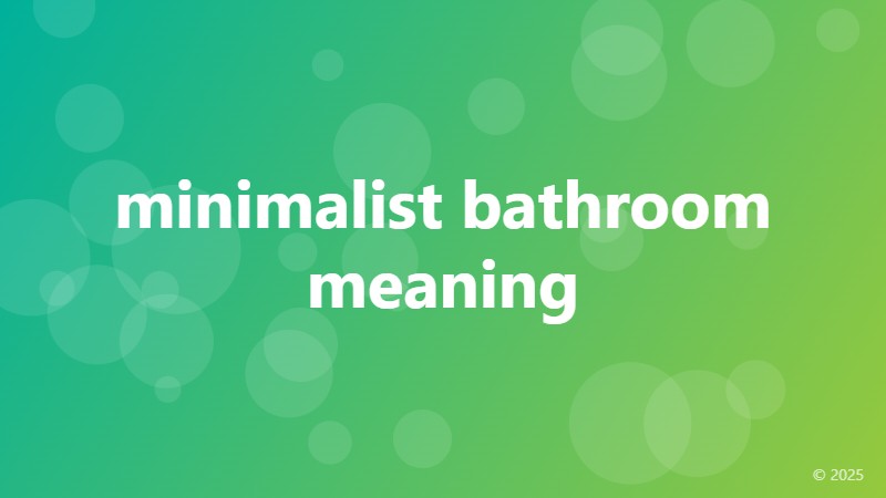 minimalist bathroom meaning