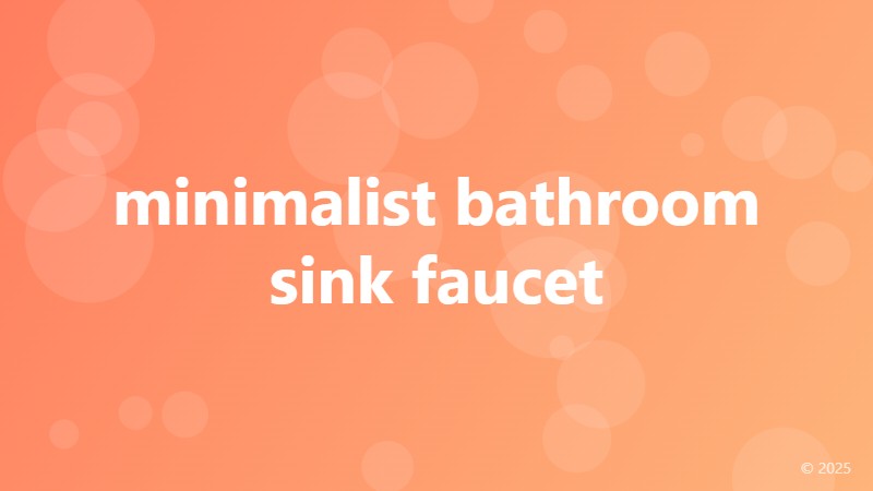 minimalist bathroom sink faucet