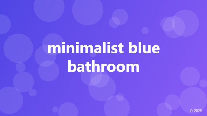 minimalist blue bathroom