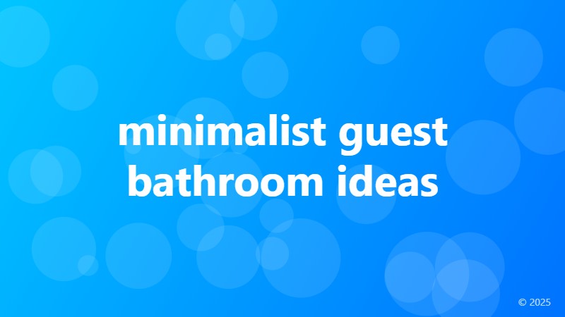minimalist guest bathroom ideas