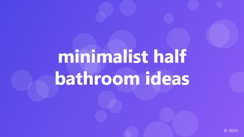 minimalist half bathroom ideas