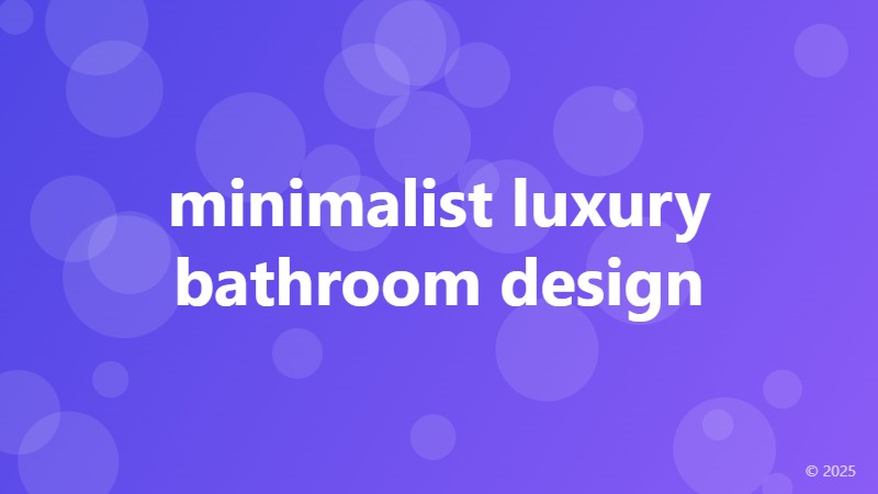 minimalist luxury bathroom design
