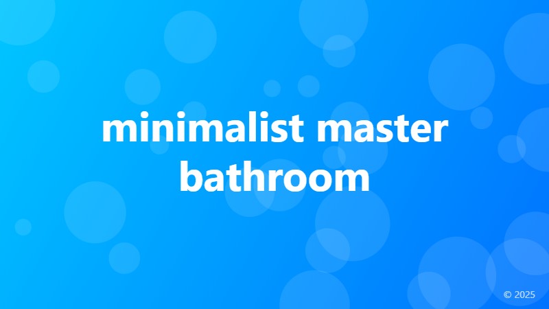 minimalist master bathroom