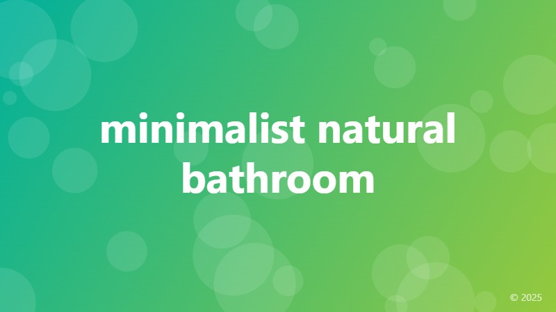 minimalist natural bathroom