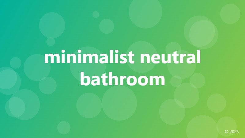 minimalist neutral bathroom