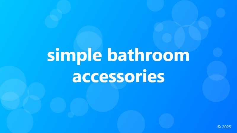 simple bathroom accessories