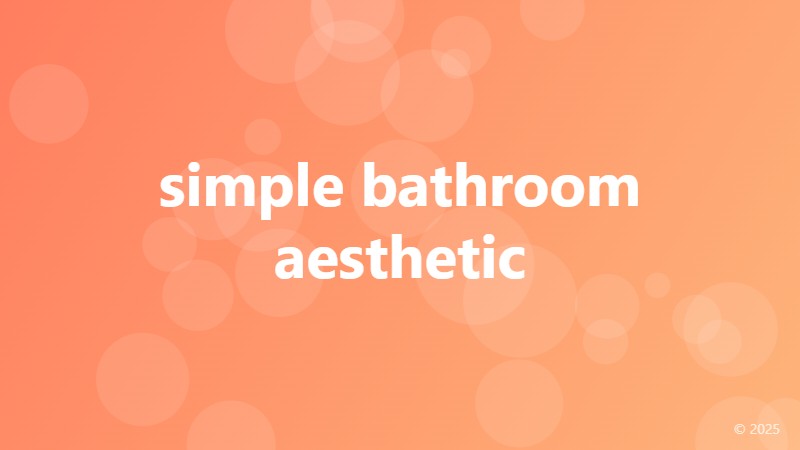 simple bathroom aesthetic