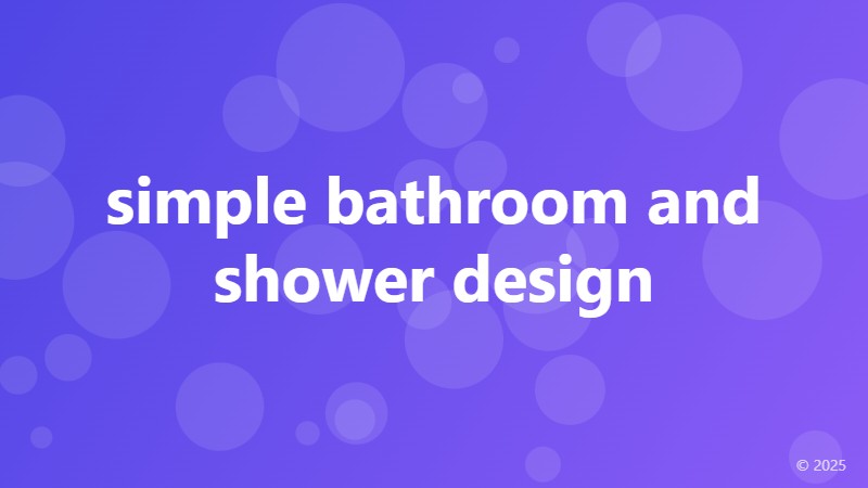 simple bathroom and shower design