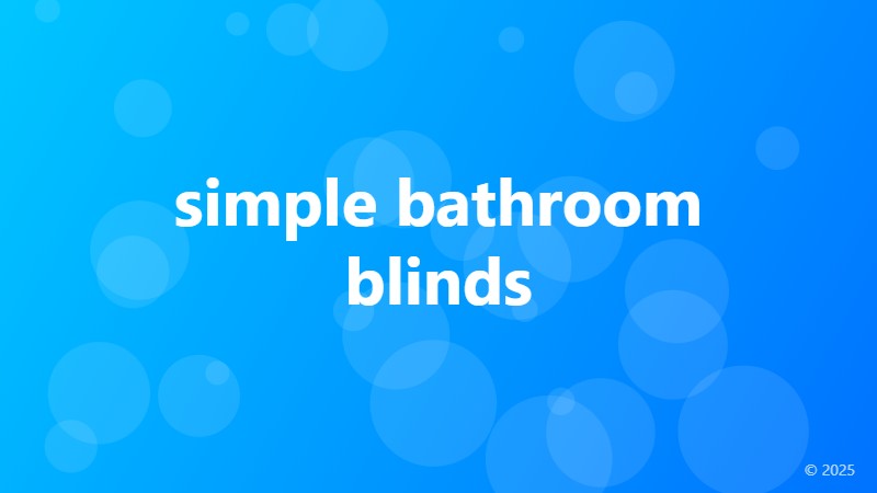 simple bathroom blinds