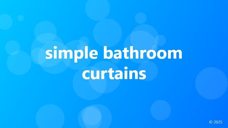 simple bathroom curtains