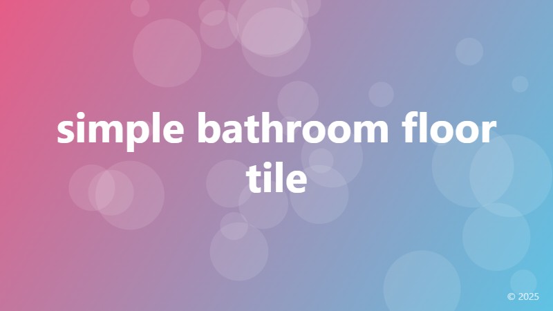 simple bathroom floor tile
