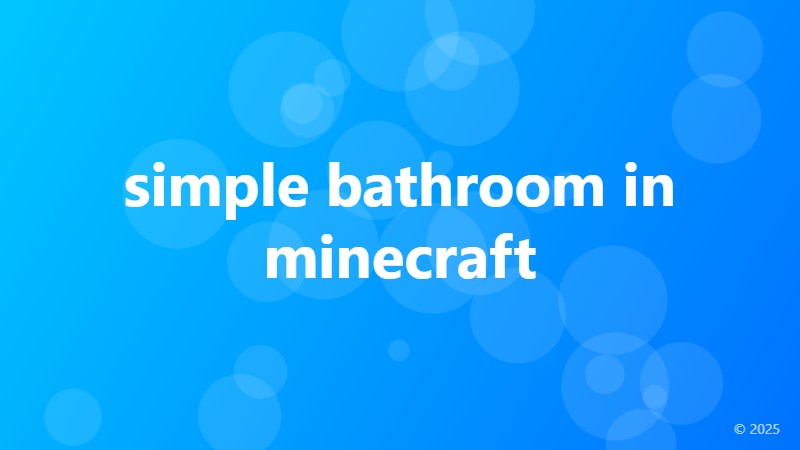 simple bathroom in minecraft