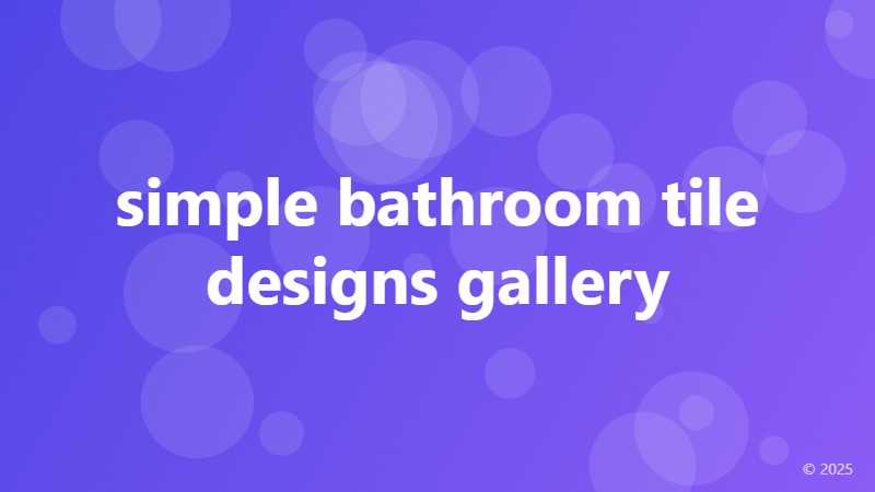 simple bathroom tile designs gallery
