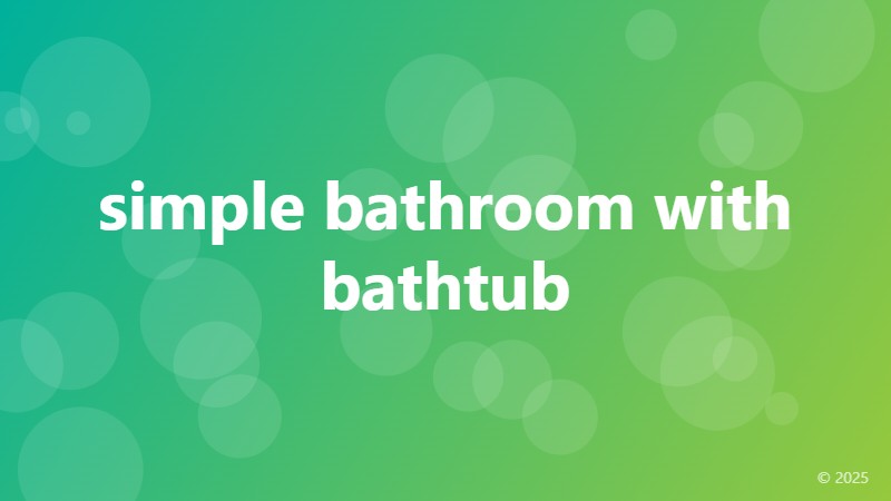 simple bathroom with bathtub
