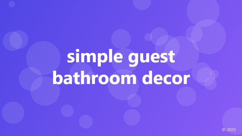 simple guest bathroom decor